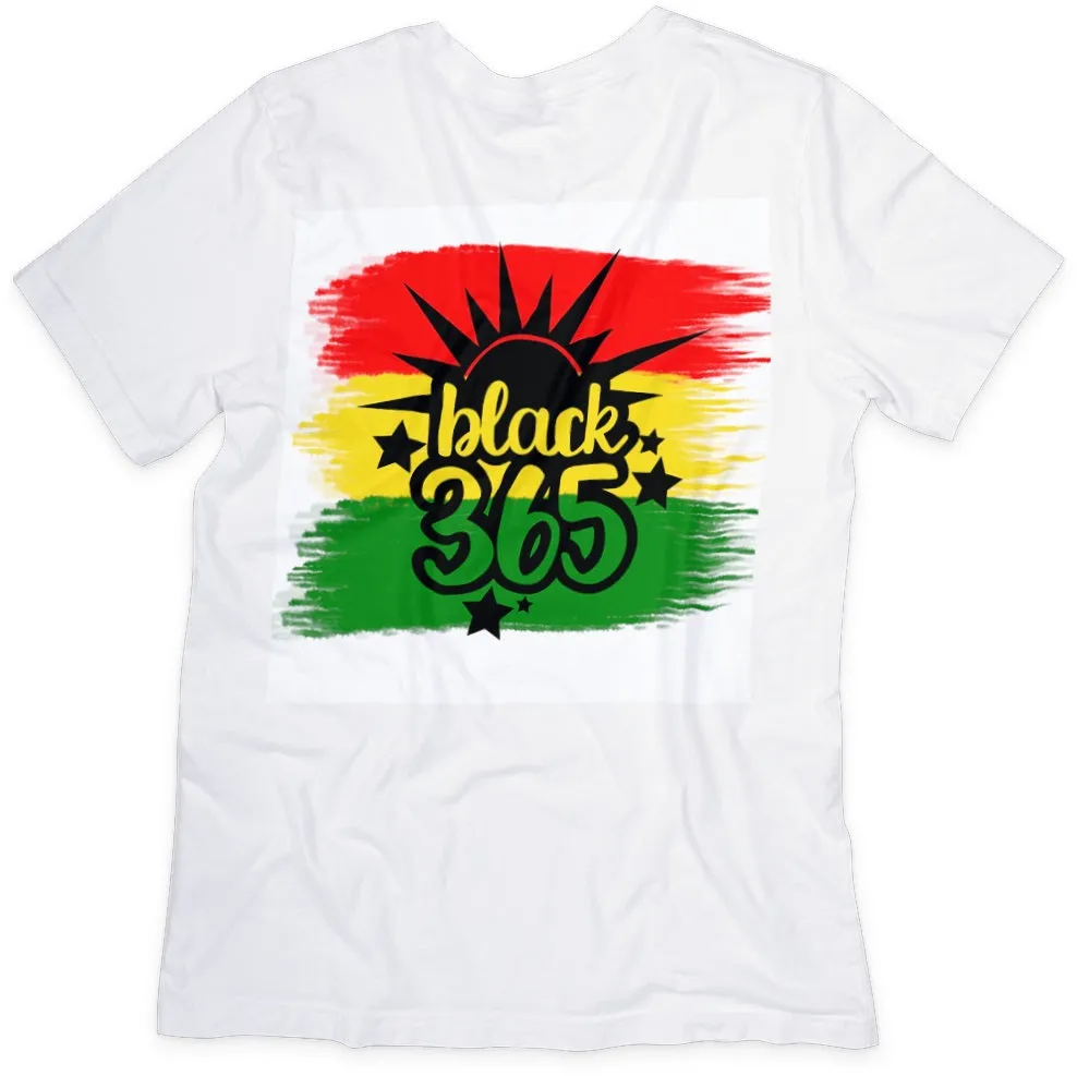 Black 365 T-shirt - Celebrate Black Excellence Year-Round